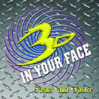 [3-D in Your Face Faster And Faster Album Cover]
