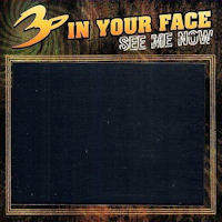[3-D in Your Face See Me Now Album Cover]