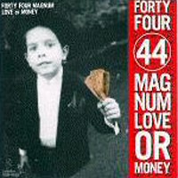 44 Magnum Love or Money Album Cover