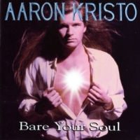 Aaron Kristo Bare Your Soul Album Cover