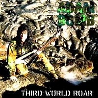 [Adam Bomb Third World Roar Album Cover]
