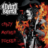 Adam Bomb Crazy Mother Fucker Album Cover