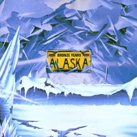 Alaska Bronze Years Album Cover