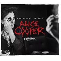Alice Cooper A Paranormal Evening With Alice Cooper at the Olympia Paris Album Cover
