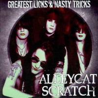 [Alleycat Scratch Greatest Licks and Nasty Tricks Album Cover]