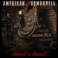 [American Bombshell Tattooed n Bruised Album Cover]