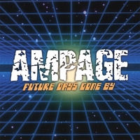 Ampage Future Days Gone By Album Cover