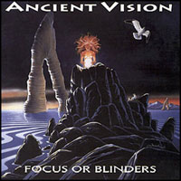 Ancient Vision Focus Or Blinders Album Cover