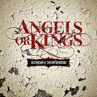 [Angels or Kings Kings Of Nowhere Album Cover]