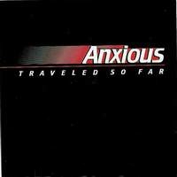 [Anxious Traveled So Far Album Cover]