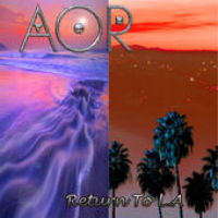 AOR Return To L.A Album Cover