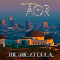 [AOR The Ghost Of L.A. Album Cover]