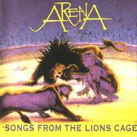 Arena Songs From the Lions Cage Album Cover