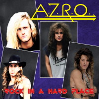 [A.Z.R.O. Rock in a Hard Place Album Cover]