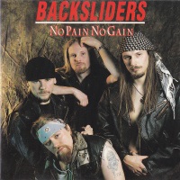 Backsliders No Pain No Gain Album Cover