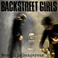 [Backstreet Girls Normal is Dangerous Album Cover]