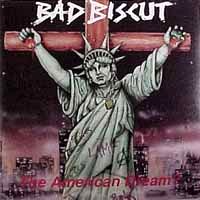 Bad Biscut The American Dream Album Cover