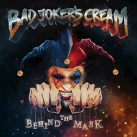 [Bad Joker's Cream Behind The Mask Album Cover]