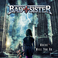 Bad Sister Where Will You Go Album Cover