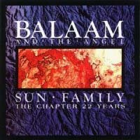 Balaam and the Angel Sun Family: The Chapter 22 Years Album Cover