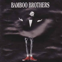 Bamboo Brothers Bamboo Brothers Album Cover
