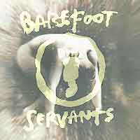 [Barefoot Servants Barefoot Servants Album Cover]