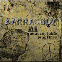 Barracuda Unacceptable Practices Album Cover