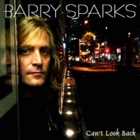 Barry Sparks Can't Look Back Album Cover