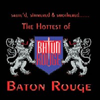 Baton Rouge The Hottest Of Baton Rouge Album Cover