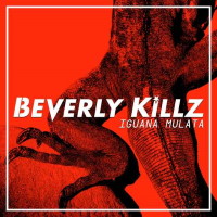 Beverly Killz Iguana Mulata Album Cover