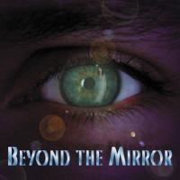 [Beyond The Mirror Beyond The Mirror Album Cover]