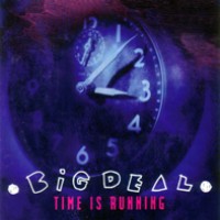 Big Deal Time Is Running Album Cover