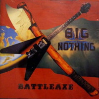 Big Nothing Battleaxe Album Cover