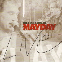 [Bill Champlin Mayday - Bill Champlin Band Live Album Cover]