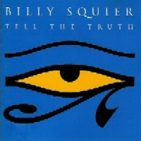 [Billy Squier Tell The Truth Album Cover]