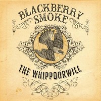 Blackberry Smoke The Whippoorwhill Album Cover
