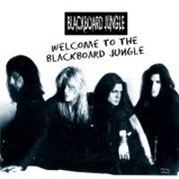 BlackBoard Jungle Welcome to the Blackboard Jungle Album Cover