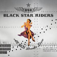 Black Star Riders All Hell Breaks Loose Album Cover