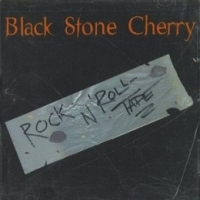 Black Stone Cherry Rock n' Roll Tape Album Cover