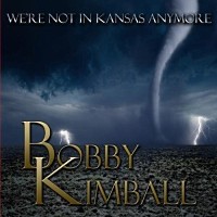 [Bobby Kimball We're Not in Kansas Anymore Album Cover]