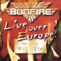 Bonfire Live Over Europe - Golden Bullets Album Cover