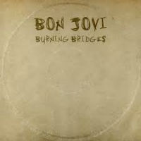 [Bon Jovi Burning Bridges Album Cover]