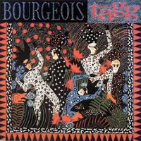 Bourgeois Tagg Bourgeois Tagg Album Cover