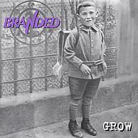 Branded Grow Album Cover