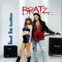 Bratz Inc. Bad Is Better Album Cover
