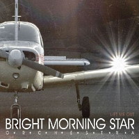 [Bright Morning Star Orchestra Lift Me Out Album Cover]
