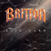 [Britton Rock Hard - 20th Anniversary Edition Album Cover]