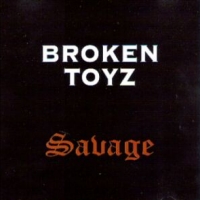 Broken Toyz Savage Album Cover
