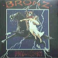 [Bronz Taken By Storm Album Cover]