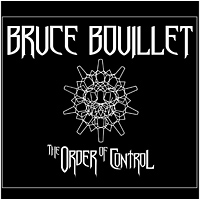 [Bruce Bouillet The Order of Control Album Cover]